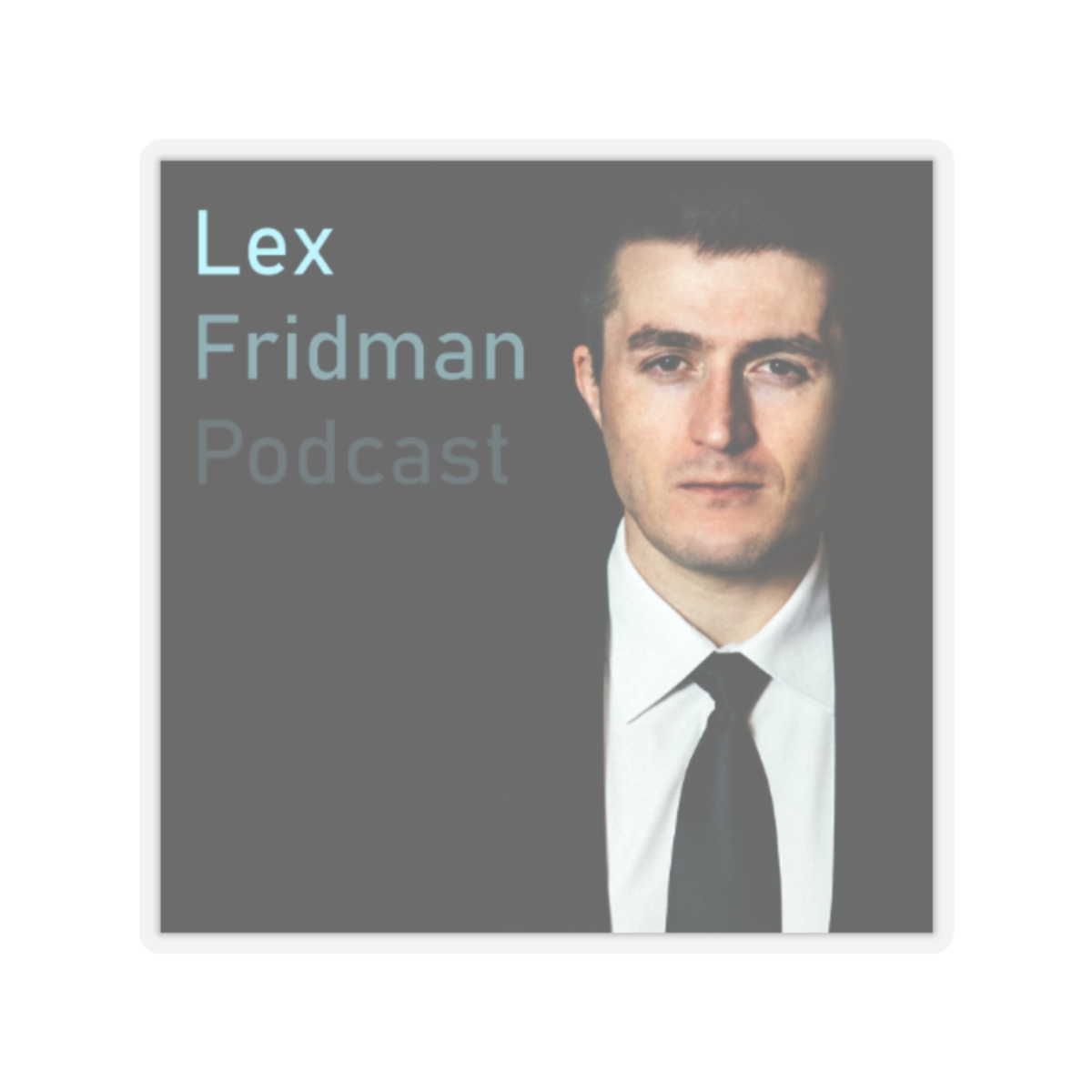 Lex Fridman Podcast Sticker